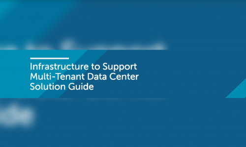 Infrastructure to Support Multi-Tenant Data Center Solution Guide