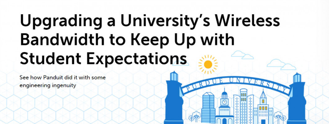 Upgrading a University’s Wireless Bandwidth to Keep Up with Student Expectations